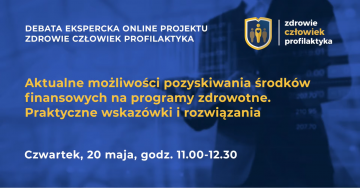 Podsumowanie debaty dot. aktualnych możliwości pozyskiwania środków finansowych na programy zdrowotne w ramach drugiego cyklu