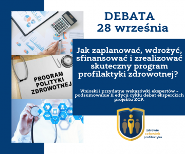 Podsumowanie debaty dotyczącej praktycznych aspektów realizacji Programów Polityki Zdrowotnej